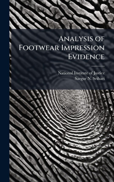 Analysis of Footwear Impression Evidence