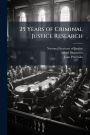 25 Years of Criminal Justice Research