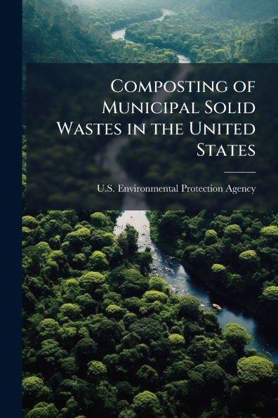 Composting of Municipal Solid Wastes in the United States