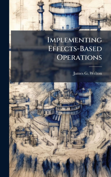 Implementing Effects-Based Operations