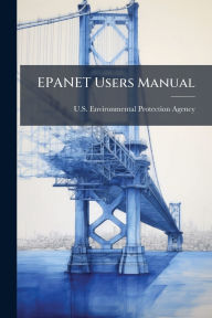 Title: EPANET Users Manual, Author: U S Environmental Protection Agency