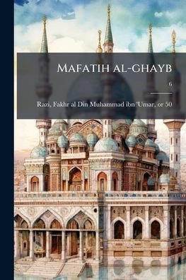 Mafatih al-ghayb