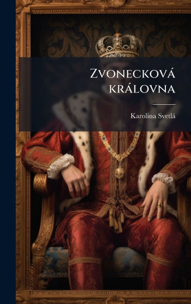 Zvoneckovï¿½ krï¿½lovna