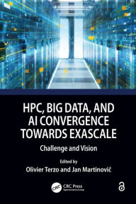 Title: HPC, Big Data, and AI Convergence Towards Exascale: Challenge and Vision, Author: Olivier Terzo