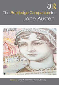 Title: The Routledge Companion to Jane Austen, Author: Cheryl A. Wilson