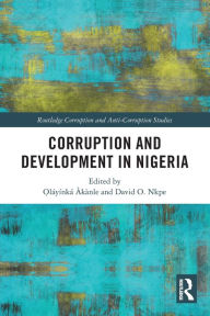 Title: Corruption and Development in Nigeria, Author: ?láyínká Àkànle