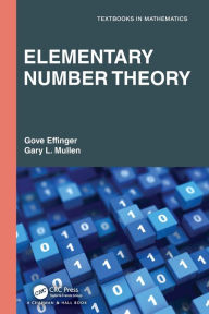 Title: Elementary Number Theory, Author: Gove Effinger