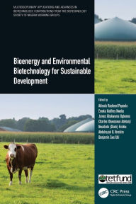 Title: Bioenergy and Environmental Biotechnology for Sustainable Development, Author: Akinola Rasheed Popoola