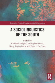 Title: A Sociolinguistics of the South, Author: Kathleen Heugh