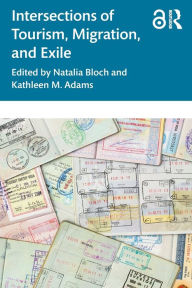 Title: Intersections of Tourism, Migration, and Exile, Author: Natalia Bloch