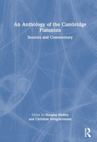 Title: An Anthology of the Cambridge Platonists: Sources and Commentary, Author: Douglas Hedley