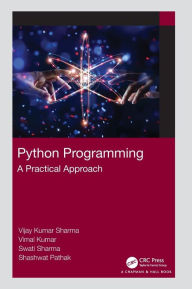 Title: Python Programming: A Practical Approach, Author: Vijay Kumar Sharma
