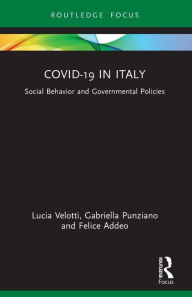 Title: COVID-19 in Italy: Social Behavior and Governmental Policies, Author: Lucia Velotti