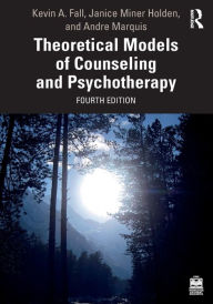 Title: Theoretical Models of Counseling and Psychotherapy, Author: Kevin A. Fall