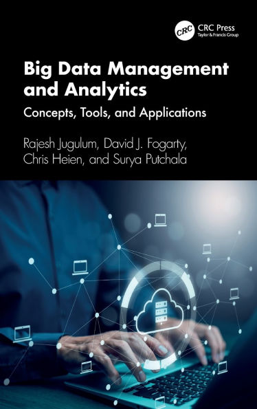 Big Data Management and Analytics: Concepts, Tools, and Applications