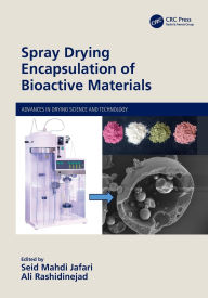 Title: Spray Drying Encapsulation of Bioactive Materials, Author: Seid Mahdi Jafari