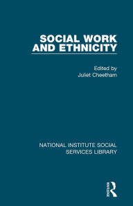 Title: Social Work and Ethnicity, Author: Juliet Cheetham