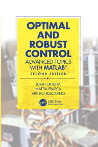 Title: Optimal and Robust Control: Advanced Topics with MATLAB®, Author: Luigi Fortuna