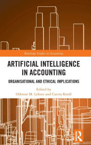 Title: Artificial Intelligence in Accounting: Organisational and Ethical Implications, Author: Othmar M. Lehner