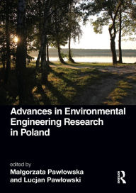 Title: Advances in Environmental Engineering Research in Poland, Author: Malgorzata Pawlowska