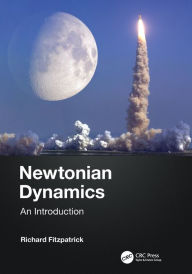 Title: Newtonian Dynamics: An Introduction, Author: Richard Fitzpatrick