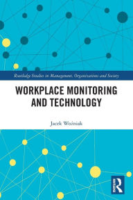 Title: Workplace Monitoring and Technology, Author: Jacek Wozniak