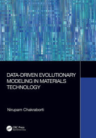 Title: Data-Driven Evolutionary Modeling in Materials Technology, Author: Nirupam Chakraborti