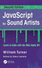 JavaScript for Sound Artists: Learn to Code with the Web Audio API