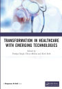 Transformation in Healthcare with Emerging Technologies
