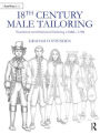 18th Century Male Tailoring: Theatrical and Historical Tailoring c1680 - 1790