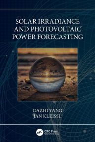 Title: Solar Irradiance and Photovoltaic Power Forecasting, Author: Dazhi Yang