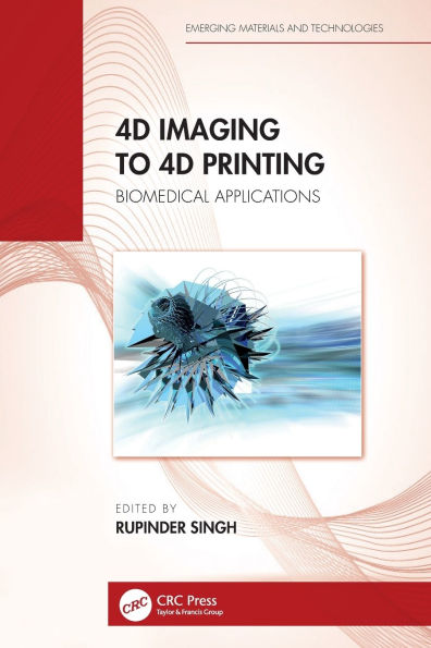 4D Imaging to 4D Printing: Biomedical Applications