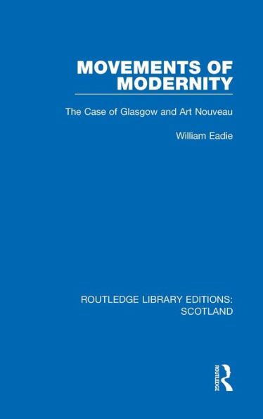 Movements of Modernity: The Case of Glasgow and Art Nouveau