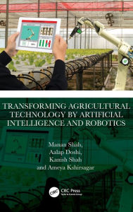 Title: Transforming Agricultural Technology by Artificial Intelligence and Robotics, Author: Manan Shah