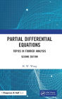 Partial Differential Equations: Topics in Fourier Analysis