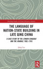 The Language of Nation-State Building in Late Qing China: A Case Study of the Xinmin Congbao and the Minbao, 1902-1910