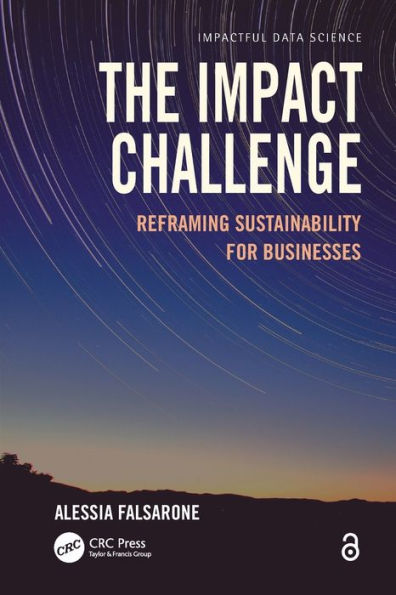 The Impact Challenge: Reframing Sustainability for Businesses