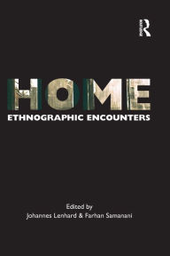 Title: Home: Ethnographic Encounters, Author: Johannes Lenhard