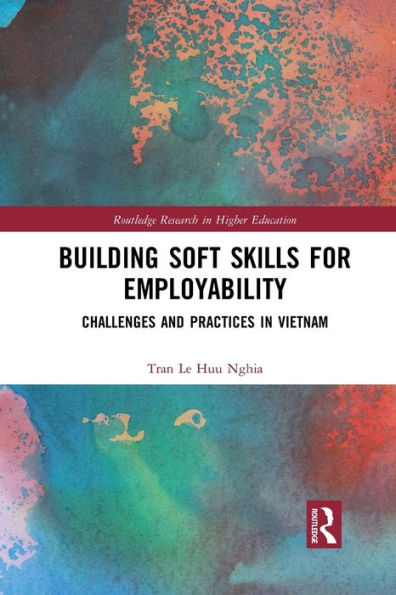 Building Soft Skills for Employability: Challenges and Practices in Vietnam