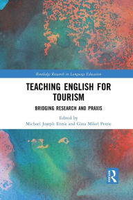Title: Teaching English for Tourism: Bridging Research and Praxis, Author: Michael Ennis