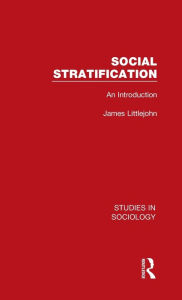 Title: Social Stratification: An Introduction, Author: James Littlejohn