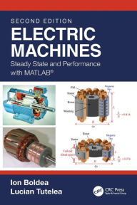 Title: Electric Machines: Steady State and Performance with MATLAB®, Author: Ion Boldea