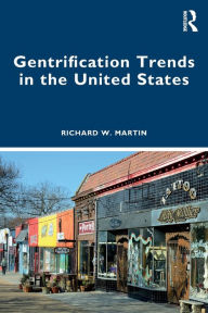 Title: Gentrification Trends in the United States, Author: Richard Martin