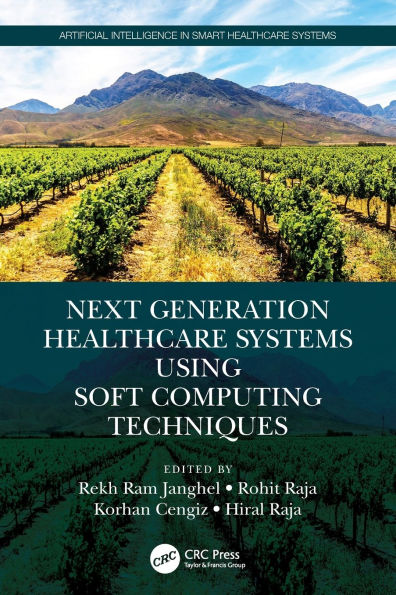 Next Generation Healthcare Systems Using Soft Computing Techniques