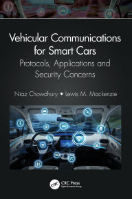 Title: Vehicular Communications for Smart Cars: Protocols, Applications and Security Concerns, Author: Niaz Chowdhury
