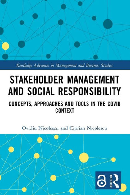 Stakeholder Management and Social Responsibility: Concepts, Approaches and  Tools in the Covid Context|Paperback