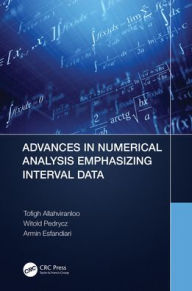 Title: Advances in Numerical Analysis Emphasizing Interval Data, Author: Tofigh Allahviranloo