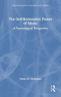 The Self-Restorative Power of Music: A Psychological Perspective