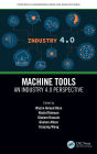 Machine Tools: An Industry 4.0 Perspective