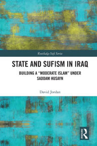 Title: State and Sufism in Iraq: Building a 